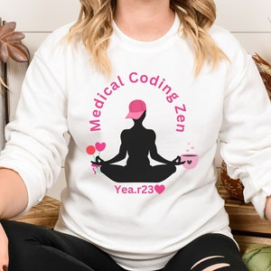 Medical Coder Team Sweatshirt, Zen Yoga T, Coworker Gift, Doctor Gift, Medical Coding Gift T, Coding Crew, Clinical Coder Dx, Coding Team