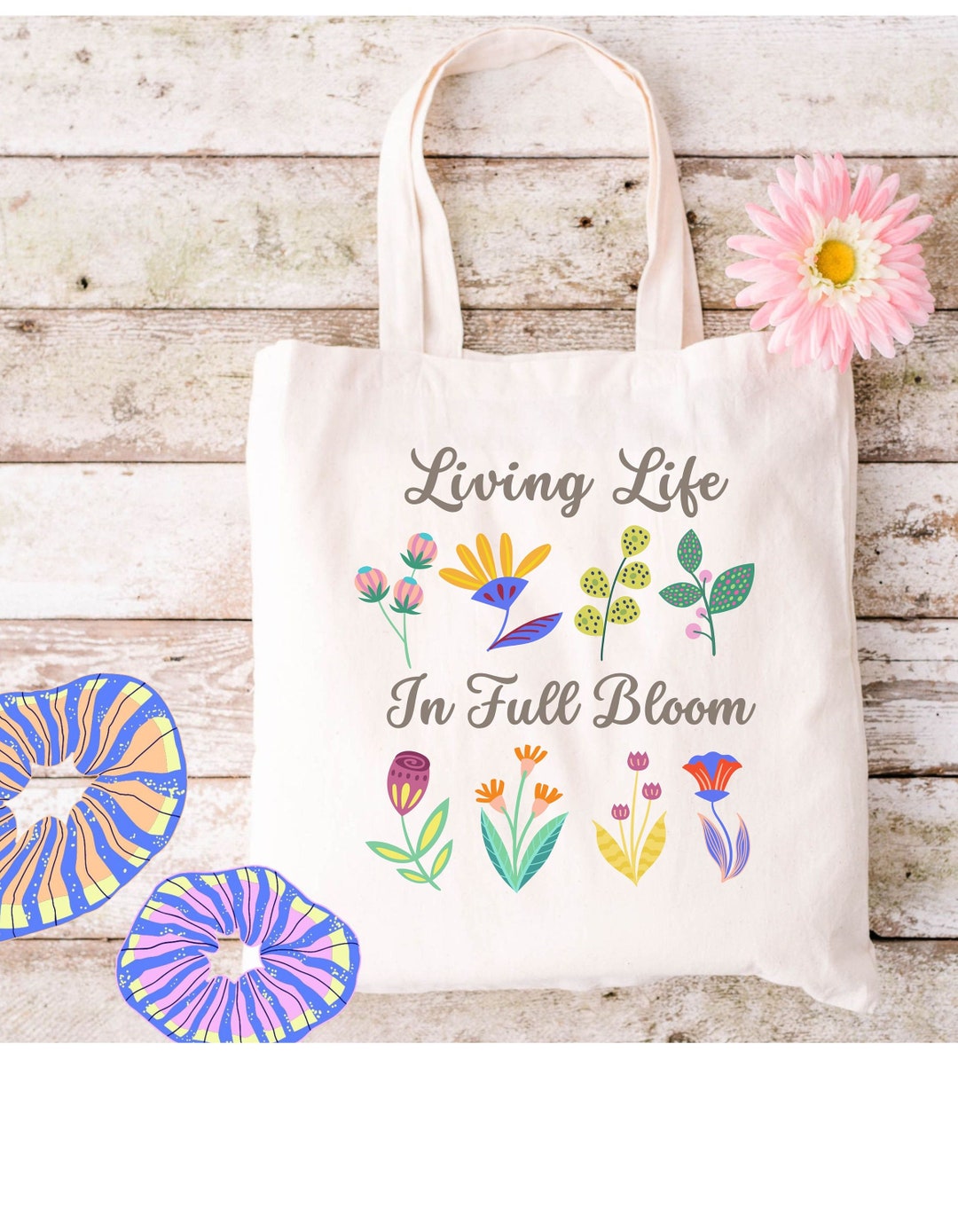 Life in Full Bloom Tote, Living Life, Birthday Gift, Gift for Gardner ...