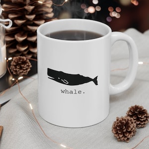 Whale Mug, 11 oz Coffee, Tea, Hot Cocoa Drinkware, Beach House Gift, Animal Lover, Marine Biologist Gift, Whale Watch Mug, Whale Lover Gift