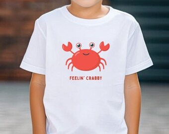 Kids Feelin' Crabby T-shirt, Cute Children's Crab shirt, Marine Life Tee, Kid's Beach Vacation Shirt, Fun T-shirts for kids, Gift for Kids