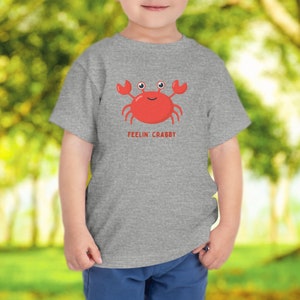 Feelin&#39; Crabby Toddler T-shirt, Cute Children&#39;s Crab shirt, Marine Life Tee, Kid&#39;s Vacation Shirt, Fun T-shirts for kids, Gifts for Toddlers