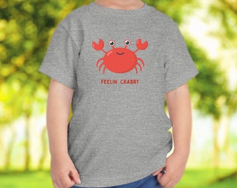 Feelin' Crabby Toddler T-shirt, Cute Children's Crab shirt, Marine Life Tee, Kid's Vacation Shirt, Fun T-shirts for kids, Gifts for Toddlers