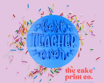 Best Teacher Ever Cookie Stamp – Personalized Fondant Embosser