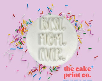 Best Mom Ever Embosser Stamp - Mother's Day Cookie Baking