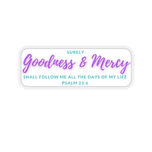 Psalm 23:6 Sticker/Decal