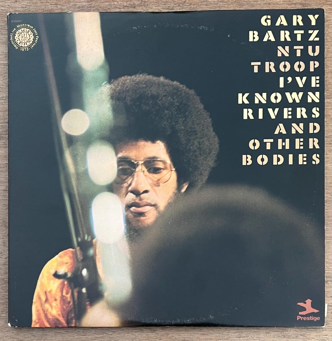 GARY BARTZ NTU Troop I've Known Rivers and Other Bodies Prestige P