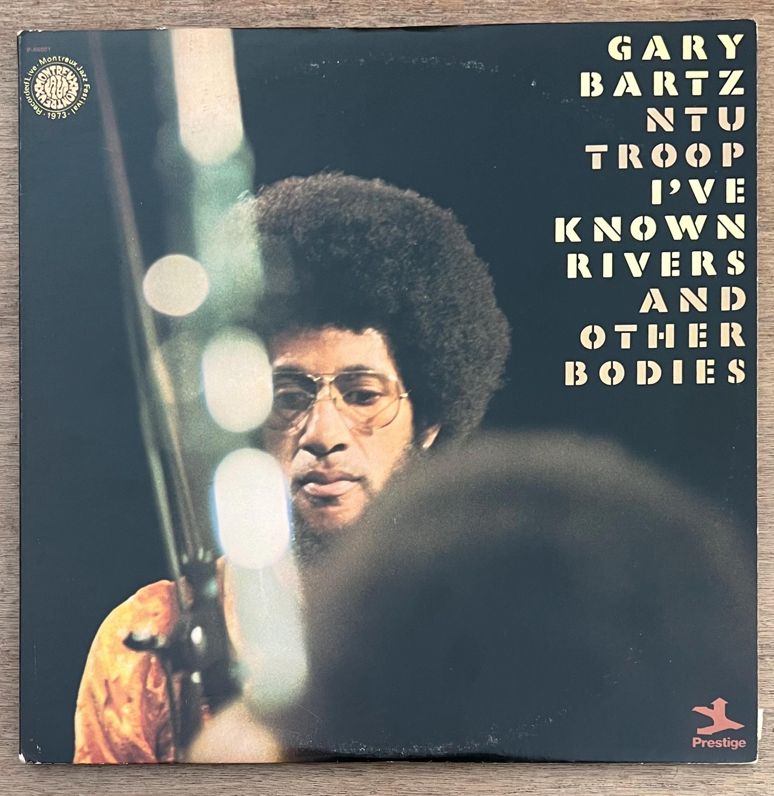 GARY BARTZ NTU Troop I've Known Rivers and Other Bodies Prestige P