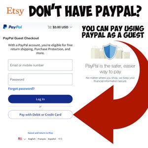 May include: Etsy webpage showing a PayPal guest checkout option. The text reads "DON'T HAVE PAYPAL?" and "YOU CAN PAY USING PAYPAL AS A GUEST." The page includes fields for email or mobile number and password, with a "Log In" button.