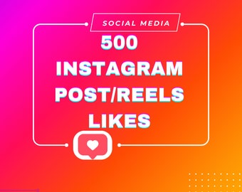 500 Me gusta en publicaciones/carretes de Instagram