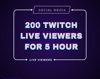 Twitch 200 spettatori dal vivo per 5 ore