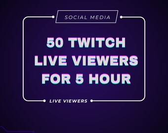 Twitch 50 espectadores en vivo durante 5 horas