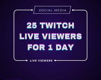 Twitch 25 espectadores en vivo durante 1 día