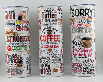 Funny Coffee Quotes 20oz/30oz Tumbler – Gift for Coffee Lovers