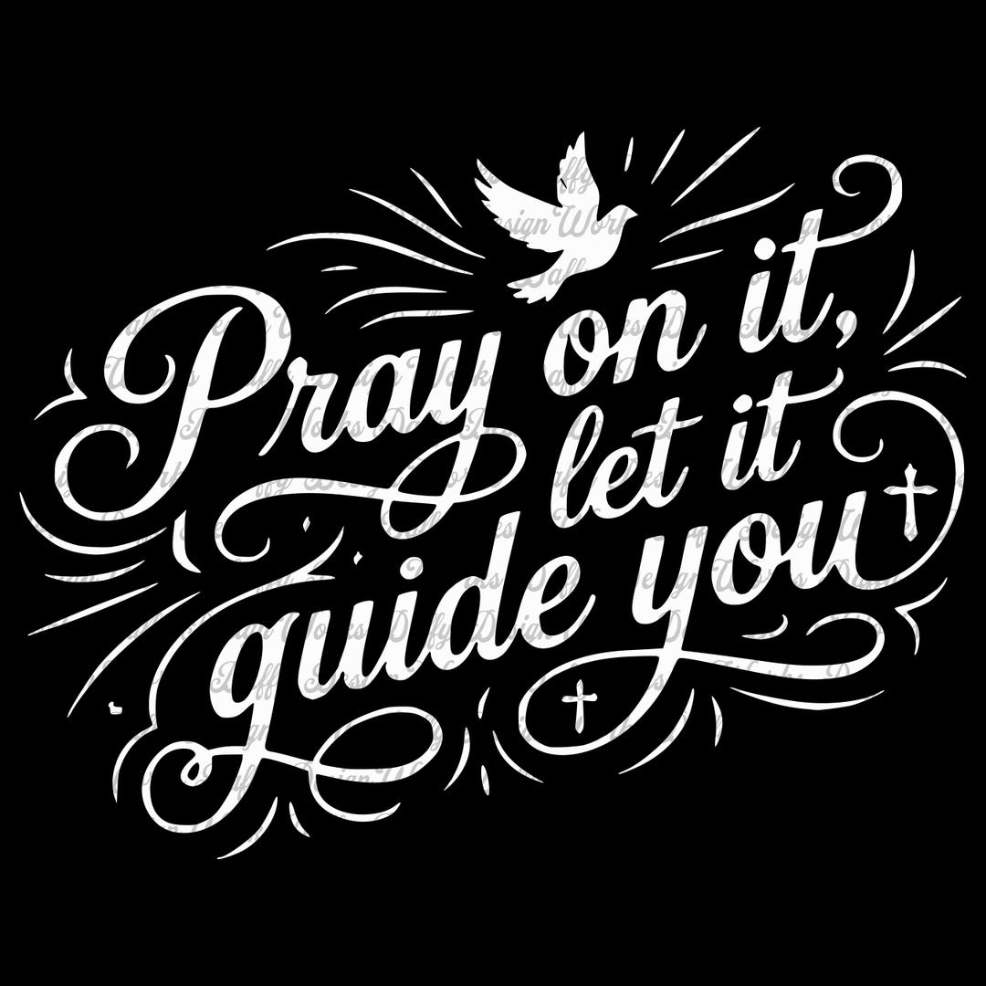 Pray on It Let It Guide You SVG PNG | Christian Quote Digital Download ...