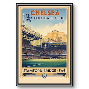 May include: Vintage-style poster print of Chelsea Football Club's Stamford Bridge stadium. The artwork features a detailed illustration of the stadium, with the team's name and logo prominently displayed in a retro design. The poster is framed.