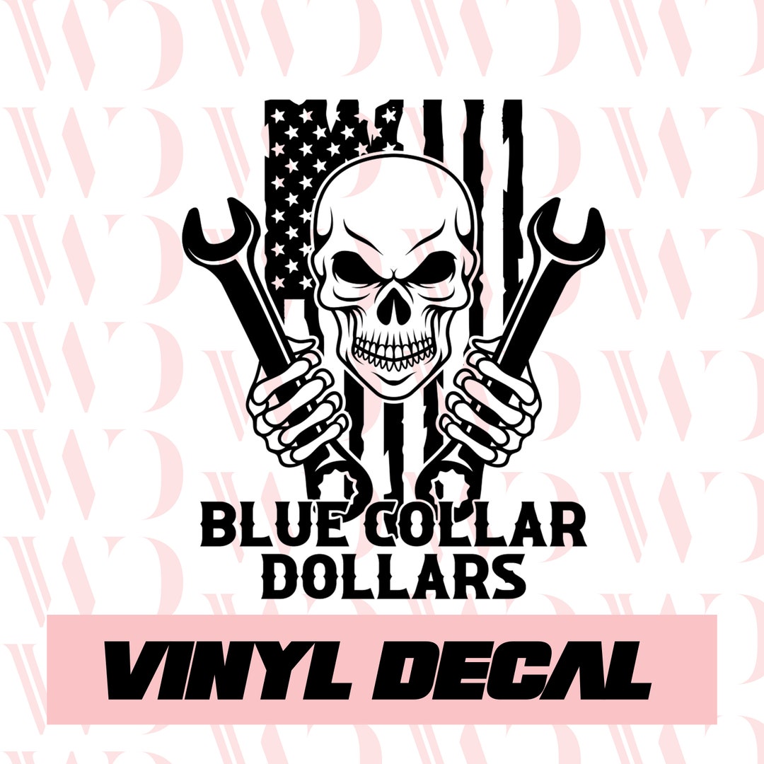 Blue Collar Dollars Mechanic Decal Etsy