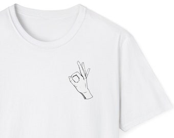 Looked T-Shirt, Ring Gesture Tshirt, OK Gesture Tshirt, Unisex T-Shirt made of 100% cotton