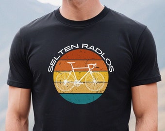 Selten Radlos T-Shirt, Geschenk für Fahrrad Fans, Rennrad Tshirt, Unisex T-Shirt aus 100% Baumwolle