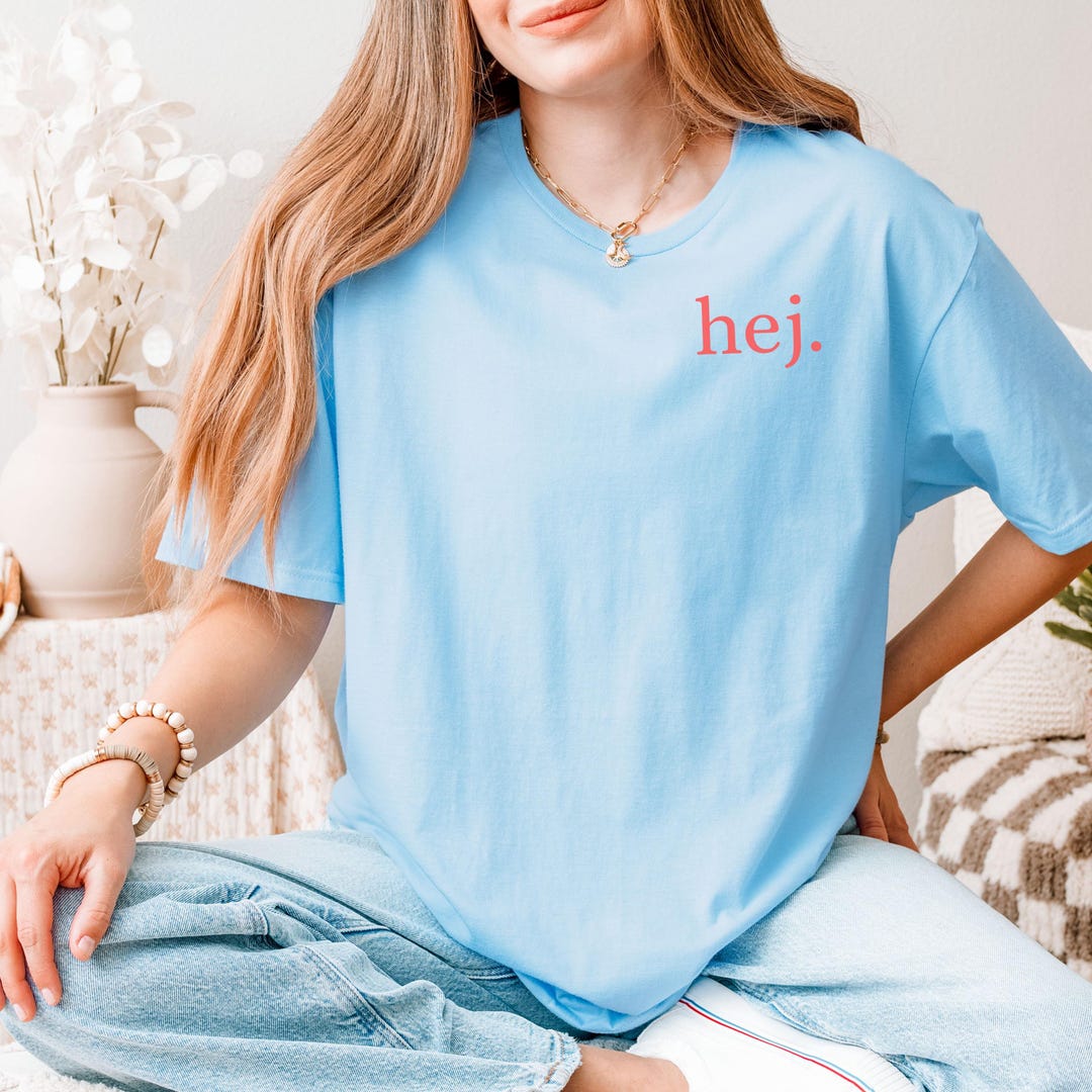 Hej Sign Hej T-shirt – Minimalist Scandinavian Design – Swedish Greeting on ...