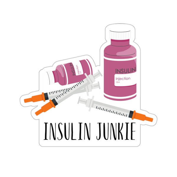 Insulin Junkie Sticker Diabetes Sticker Funny Gift for Diabetic Diabetes Awareness Funny Diabetes Sticker Type 1 Diabetes Type 2 Diabetes