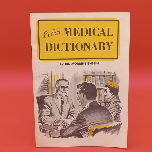 1957 Pocket Medical Dictionary by Dr. Morris Fishbein distributed at Homer Mine