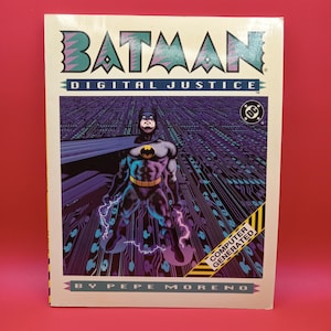 1990 Batman Digital Justice Computer Generated soft cover comic book by Pepe Moreno