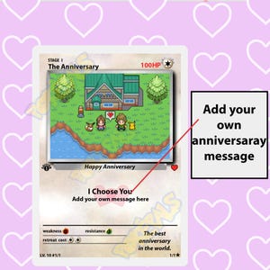 Pode incluir: Um cart&atilde;o tem&aacute;tico do Pok&eacute;mon com uma imagem pixelada de uma casa e dois personagens. O cart&atilde;o &eacute; intitulado "The Anniversary" e tem uma caixa de texto que diz "I Choose You" e "Add your own message here".