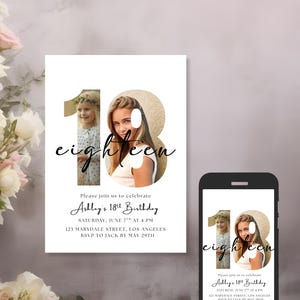 May include: An 18th birthday invitation with a photo of a young woman inside the number 18. The word "eighteen" is written in cursive. The invitation includes the event details: date, time, location, and RSVP information. A smartphone displays the same invitation.