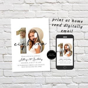 May include: A white invitation card with the word "eighteen" and the text "Ashley's 18th Birthday". The invitation includes a photo of a young woman and a young girl. A smartphone displays the same invitation.