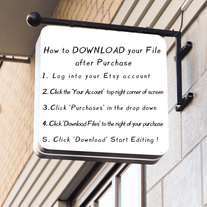 May include: White sign with black text on a brick wall. The sign says "How to DOWNLOAD your File after Purchase" and lists five steps to download a file from Etsy.
