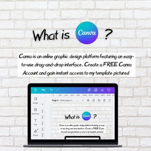 May include: A laptop screen displaying a Canva design template with the text "What is Canva?" and a description of Canva as an online graphic design platform featuring an easy-to-use drag-and-drop interface. The text also encourages users to create a free Canva account to gain instant access to the template pictured.