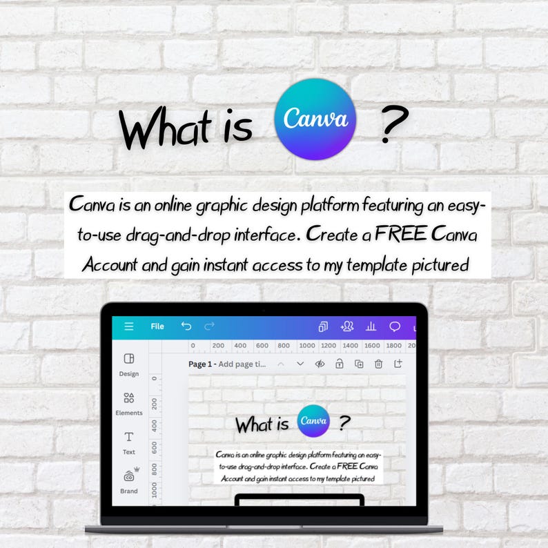 May include: A laptop screen displaying a Canva design template with the text "What is Canva?" and a description of Canva as an online graphic design platform featuring an easy-to-use drag-and-drop interface. The text also encourages users to create a free Canva account to gain instant access to the template pictured.