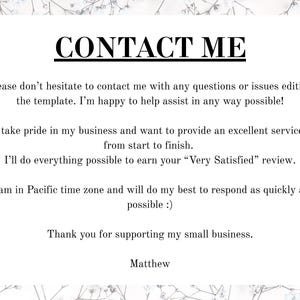 May include: A white background with a floral border and the text "CONTACT ME" in bold black letters. The text below provides contact information and expresses appreciation for supporting the business.