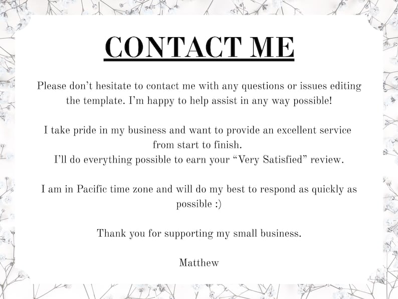 May include: A white background with a floral border and the text "CONTACT ME" in bold black letters. The text below provides contact information and expresses appreciation for supporting the business.