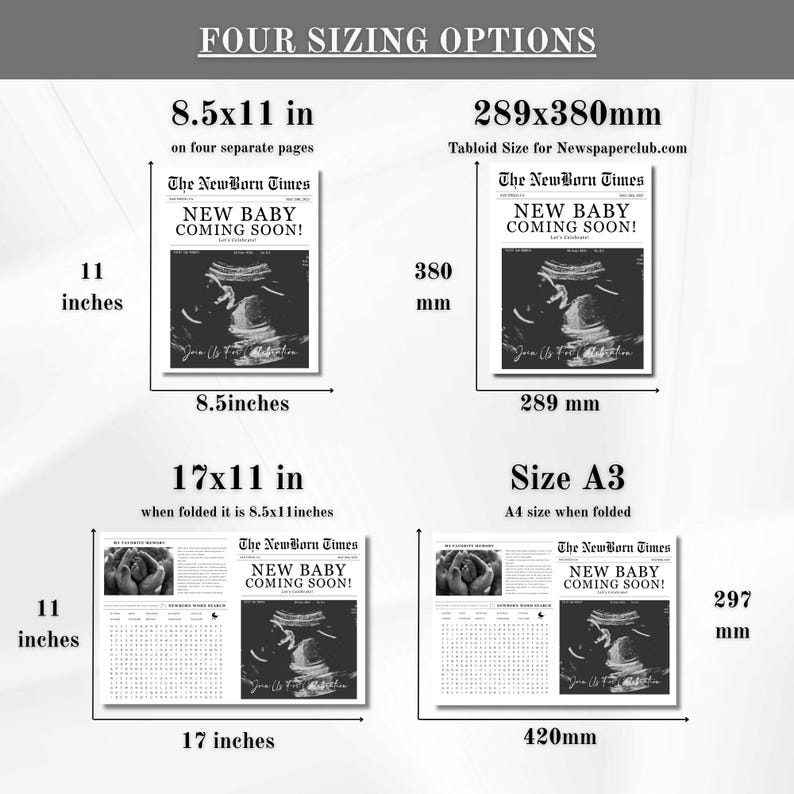 Puede incluir: Cuatro opciones de tama&ntilde;o diferentes para un anuncio de nacimiento en un peri&oacute;dico. El anuncio presenta una imagen de ultrasonido en blanco y negro y el texto "The NewBorn Times" y "New Baby Coming Soon!" Los tama&ntilde;os son 8,5x11 pulgadas, 289x380 mm, 17x11 pulgadas y A3.