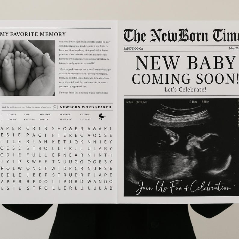 May include: A black and white newspaper announcement with the headline 'The NewBorn Times' and the text 'New Baby Coming Soon! Let's Celebrate!' The announcement includes a black and white ultrasound image and a word search puzzle with the title 'Newborn Word Search'. The word search puzzle includes words related to babies, such as 'crib', 'stroller', 'swaddle', and 'blanket'. The announcement is a fun and creative way to announce the arrival of a new baby.