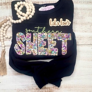 Southern Sweet Multicolor Sequin Sweatshirt, Southern Sweater, Embroidered Sweatshirt, Embroidery, Personalized Sweatshirt, Custom made gift