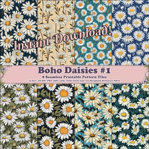 May include: Eight digital paper tiles featuring a seamless pattern of white daisies on various colored backgrounds. The tiles are 12 inches by 12 inches and 300 DPI. The text "Instant Download!" and "Boho Daisies #1" is included in the image.