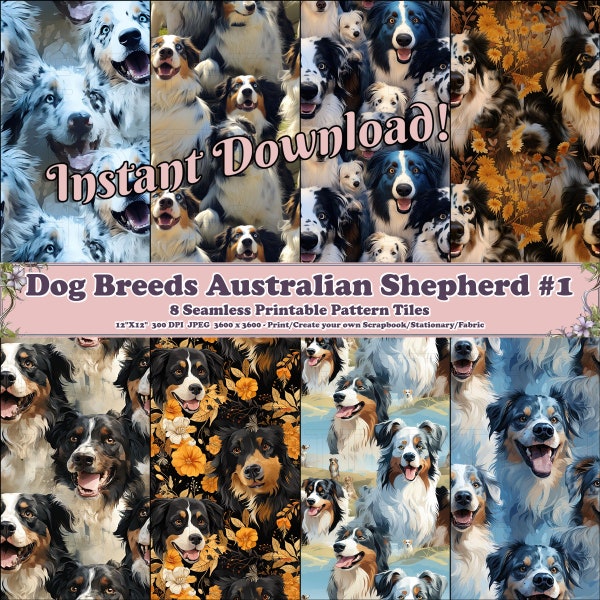 Dog Breeds Australian Shepherd #1 - 8 Printable Scrapbook Sheets: Seamless Digital Patterns for Canine Crafts, Web & Pet-Lover Decor