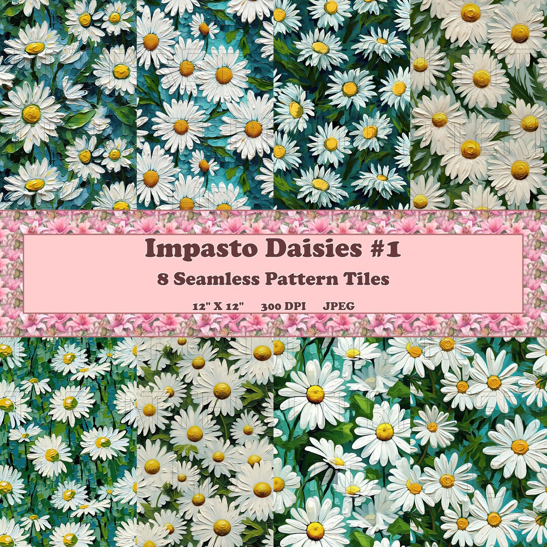 Impasto Daisy 1 8 Printable Scrapbook Sheets Seamless Etsy