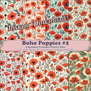 May include: Eight digital paper tiles featuring a seamless pattern of red poppies and green foliage on a white background. The text "Instant Download!" and "Boho Poppies #2" is displayed on the image.