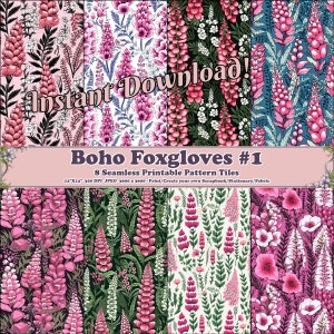 May include: Eight digital paper tiles featuring a seamless pattern of pink and green foxglove flowers. The tiles are 12 inches by 12 inches and 300 DPI. The text "Instant Download!" and "Boho Foxgloves #1" is displayed on the image.