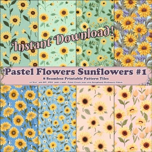 May include: Eight digital paper patterns featuring pastel sunflowers on different colored backgrounds. The patterns are 12 inches by 12 inches and 300 DPI.  The text "Instant Download!" and "Pastel Flowers Sunflowers #1" is at the top of the image.