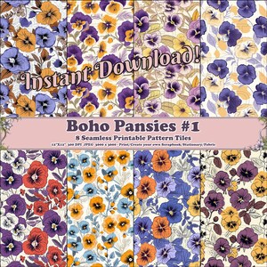 May include: Eight digital paper designs featuring a seamless pattern of colorful pansies on a white background. The text "Instant Download! Boho Pansies #1 8 Seamless Printable Pattern Tiles 12"X12" 300 DPI JPEG 3600 x 3600 - Print/Create your own Scrapbook/Stationary/Fabric" is at the top of the image.