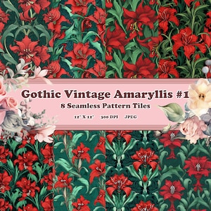 May include: Eight seamless digital paper tiles featuring a gothic vintage design of red amaryllis flowers with green leaves on a dark green background. The text "Gothic Vintage Amaryllis #1" is displayed on a pink banner.