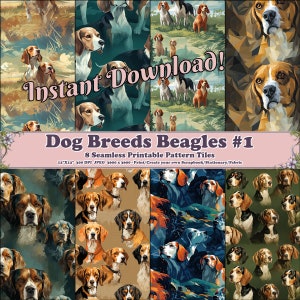 May include: Eight digital paper tiles featuring a seamless pattern of Beagle dogs in various poses and settings. The tiles are 12 inches by 12 inches and 300 DPI. The text "Instant Download!" and "Dog Breeds Beagles #1" is displayed on the image.
