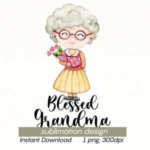 Design de sublimação da Vovó Abençoada Png, clipart da Família Aquarela, gráficos de sublimação digital PNG do presente da Vovó, download instantâneo de pessoas.