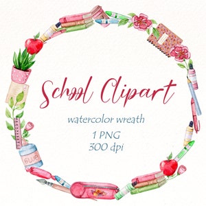 Back to School PNG wreath, watercolor School clip art, teacher frame, stationery school supplies clipart, Commercial Use digital download.