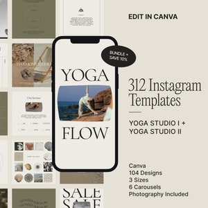 May include: A digital product mockup featuring a smartphone displaying a yoga studio Instagram template bundle. The template features a photo of a woman doing yoga on a beach with the text "YOGA FLOW" and "SALE SALE" in a modern font. The text "312 Instagram Templates" and "YOGA STUDIO I + YOGA STUDIO II" is displayed on a beige background. The text "Canva 104 Designs 3 Sizes 6 Carousels Photography Included" is also displayed on the beige background. The text "BUNDLE + SAVE 10%" is displayed on a circle with a beige background.