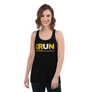 Women&#39;s &quot;Run o&#39;clock&quot; Flowy Racerback Tank; Running Tshirt; Women&#39;s Running Shirt; Gift for Runners; Running Shirt; Running Tanktop